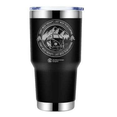 I Don't Need Therapy 3 30oz Insulated Vacuum Sealed Tumbler